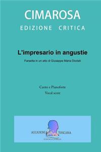 L'Impresario in Angustie: Vocal Score - Canto E Pianoforte
