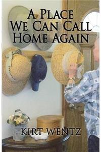 Place We Can Call Home Again