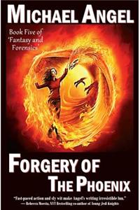Forgery of the Phoenix