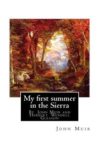 My first summer in the Sierra, By John Muir with illustrations By