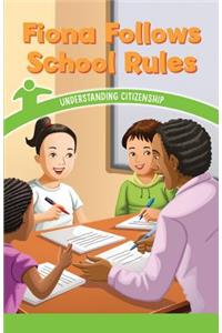 Fiona Follows School Rules
