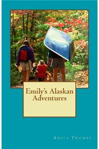 Emily's Alaskan Adventures