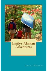 Emily's Alaskan Adventures
