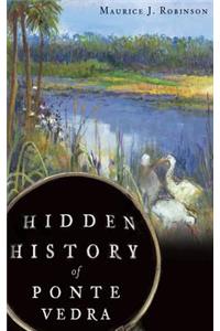 Hidden History of Ponte Vedra