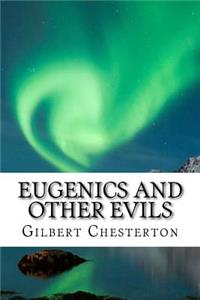 Eugenics and Other Evils