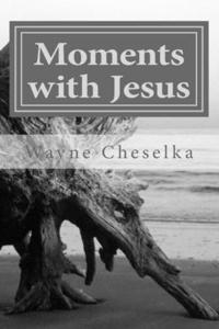 Moments with Jesus