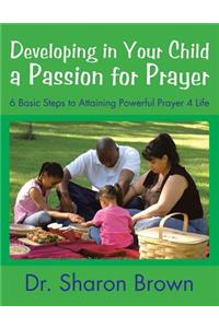 Developing in Your Child a Passion for Prayer