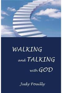 Walking and Talking with God