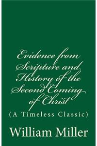 Evidence from Scripture and History of the Second Coming of Christ