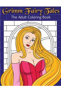 Grimm Fairy Tales The Adult Coloring Book