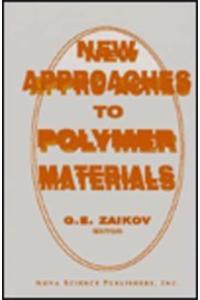 New Approaches to Polymer Materials