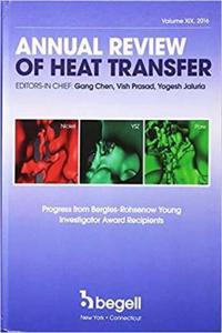 Annual Review of Heat Transfer Volume XIX