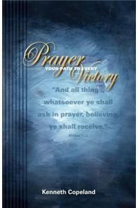 Prayer Your Path to Every Victory