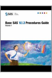 Base SAS 9.1.3 Procedures Guide, 4 Volume Set