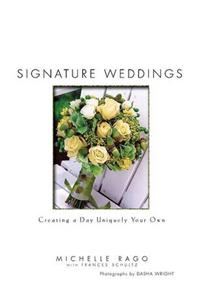 Signature Weddings: Creating a Day Uniquely Your Own