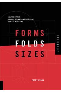 Forms, Folds, and Sizes: All the Details Graphic Designers Need to Know But Can Never Find