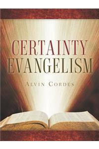 Certainty Evangelism