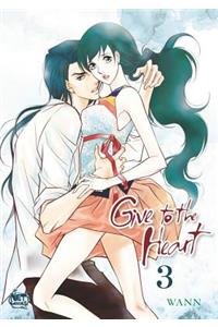 Give to the Heart Volume 3