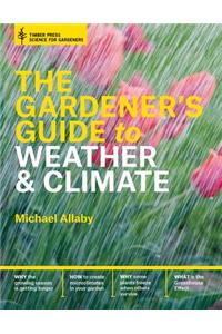 The Gardener's Guide to Weather and Climate