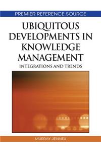 Ubiquitous Developments in Knowledge Management