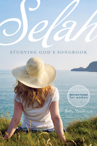 Selah--Studying God's Songbook