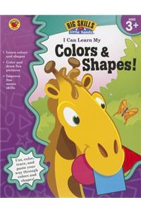 I Can Learn My Colors & Shapes!