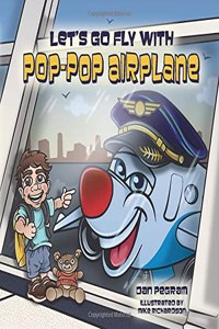 Let's Go Fly with Pop-Pop Airplane
