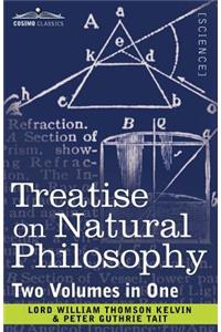 Treatise on Natural Philosophy (Two Volumes in One)
