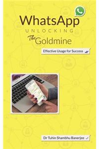 Whatsapp: Unlocking the Goldmine