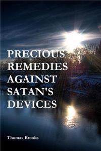 Precious Remedies Against Satan's Devices