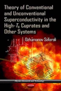 Theory of Conventional & Unconventional Superconductivity in the High-Tc Cuprates & Other Systems