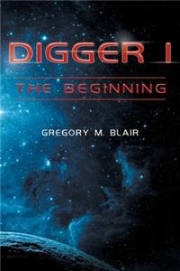 Digger I - The Beginning