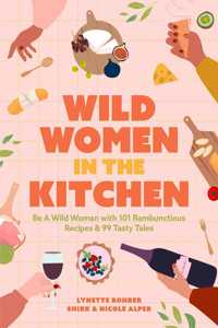 Wild Women in the Kitchen