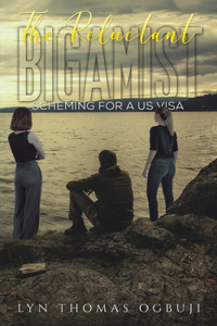 The Reluctant Bigamist