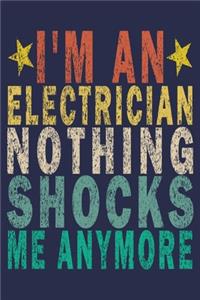I'm an Electrician Nothing Shocks Me Anymore