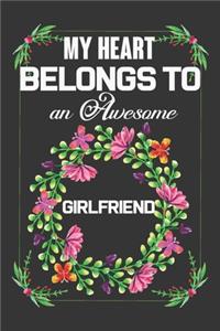 My Heart Belongs To An Awesome Girlfriend