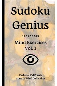 Sudoku Genius Mind Exercises Volume 1: Carlotta, California State of Mind Collection