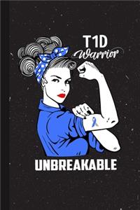 T1D Warrior Unbreakabe