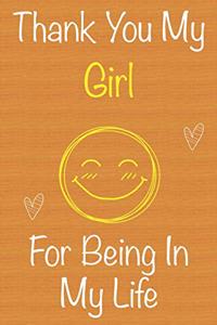 Thank You My Girl For Being In My Life