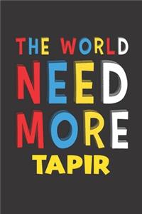 The World Need More Tapir