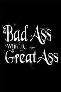 Bad Ass with a Great Ass