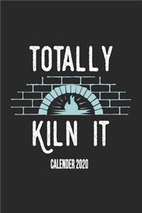 Totally Kiln It Calender 2020