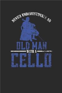 Never Underestimate An Old Man With A Cello