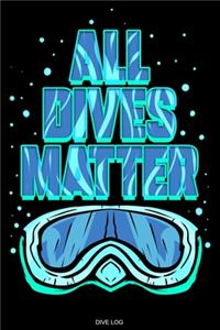 All Dives Matter