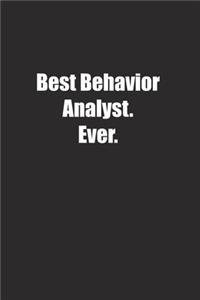 Best Behavior Analyst. Ever.