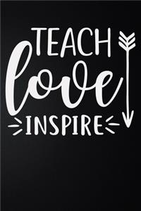 Teach Love Inspire