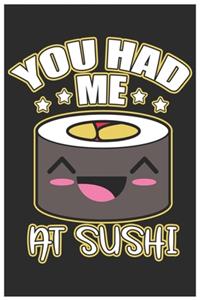 You Had Me At Sushi