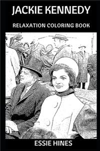 Jackie Kennedy Relaxation Coloring Book