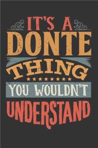 Its A Donte Thing You Wouldnt Understand