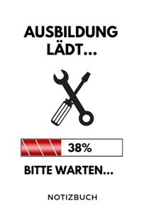 Ausbildung Lädt... 38% Bitte Warten... Notizbuch